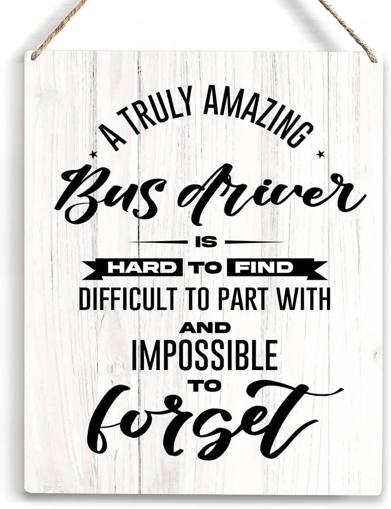 YCYD Bus Driver Gifts A Truly Amazing Bus Driver Is Hard To Find Wooden Hanging Sign School Bus Driver Gifts Gifts for Retired Bus Driver Thank You Birthday Gift for Kids Bus Driver 8 x 10 Inches - Image 1